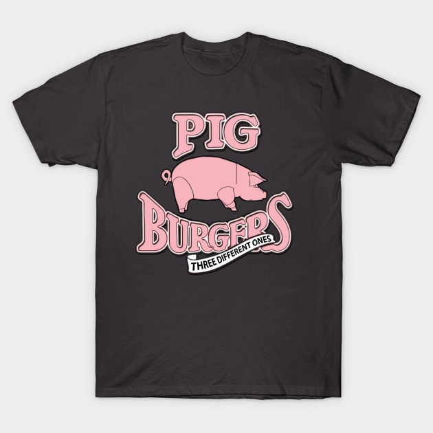 Pig Burgers - Better Off Dead / Pink Floyd Mashup T-Shirt by RetroZest
